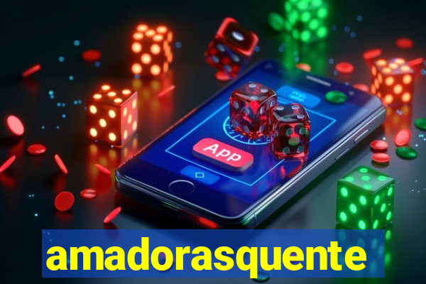 amadorasquente