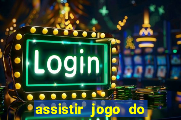 assistir jogo do corinthians ao vivo hoje multi