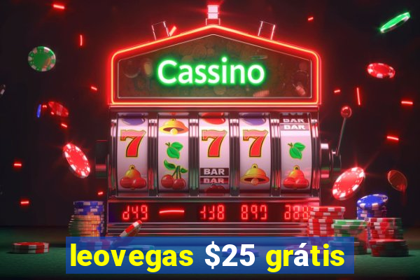 leovegas $25 grátis
