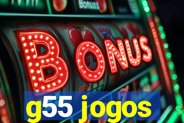 g55 jogos