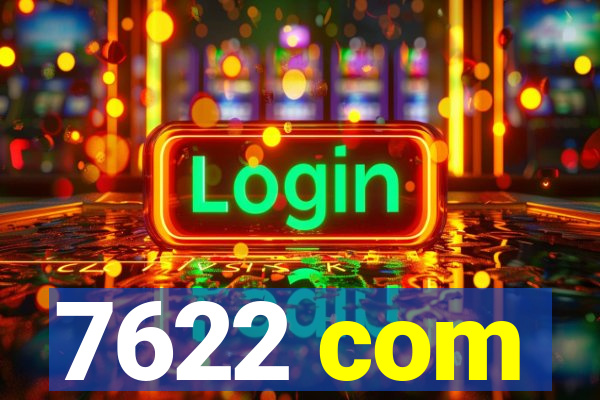 7622 com