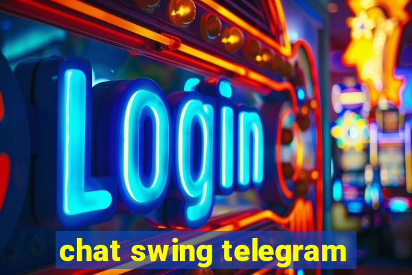 chat swing telegram