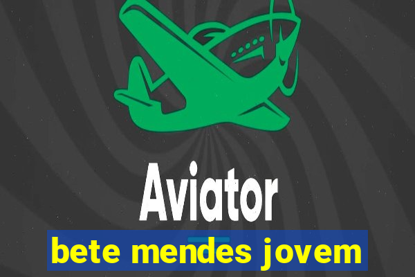 bete mendes jovem