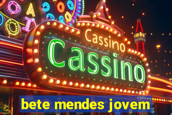 bete mendes jovem