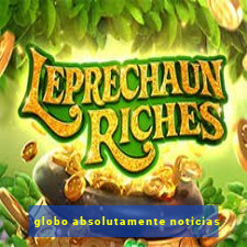 globo absolutamente noticias