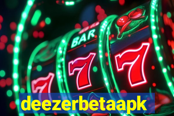 deezerbetaapk
