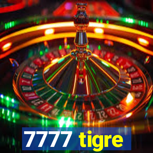 7777 tigre