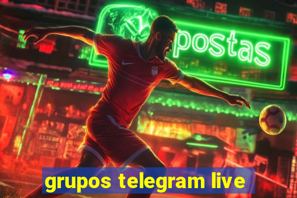 grupos telegram live