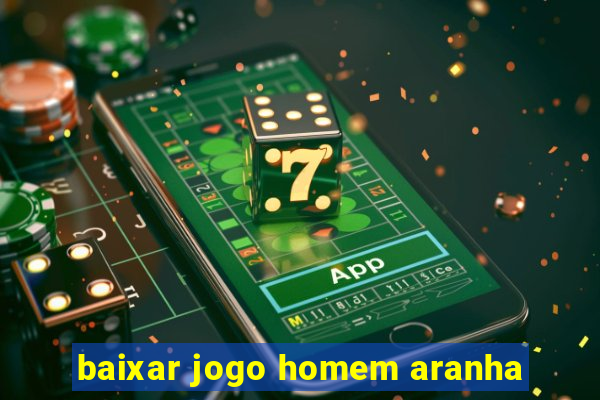 baixar jogo homem aranha