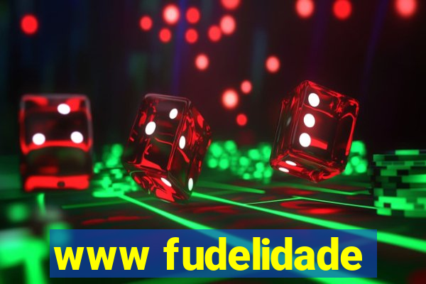 www fudelidade