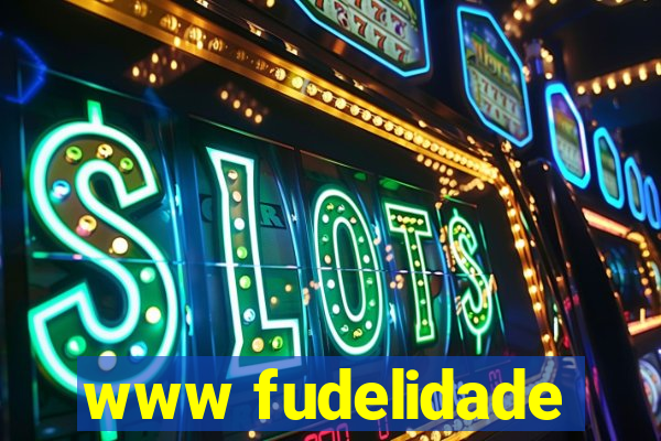 www fudelidade