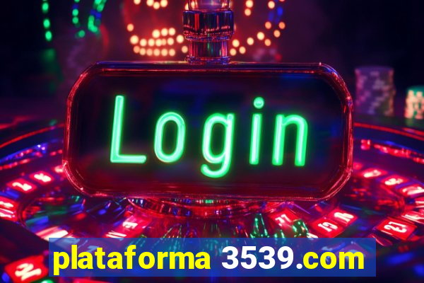 plataforma 3539.com
