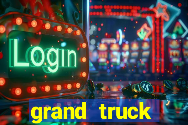grand truck simulator dinheiro infinito