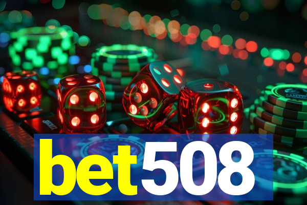 bet508