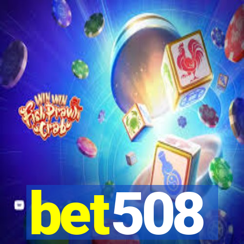 bet508