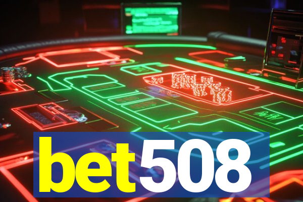 bet508