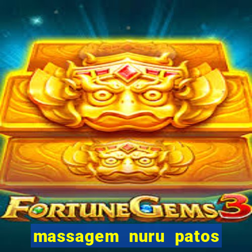 massagem nuru patos de minas