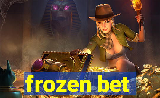 frozen bet