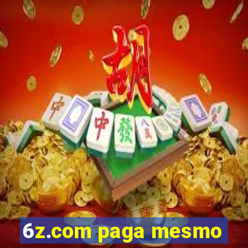 6z.com paga mesmo