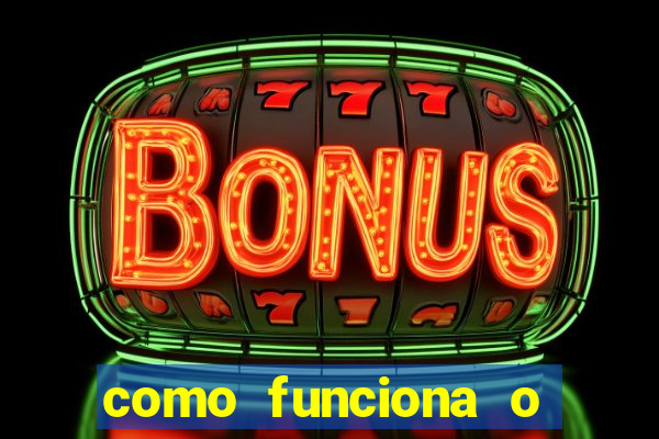 como funciona o jogo big win