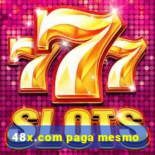 48x.com paga mesmo