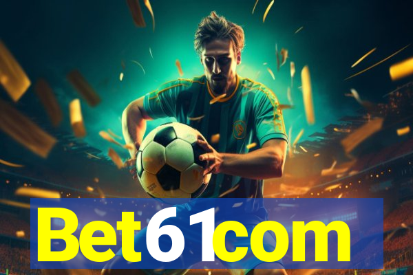 Bet61com