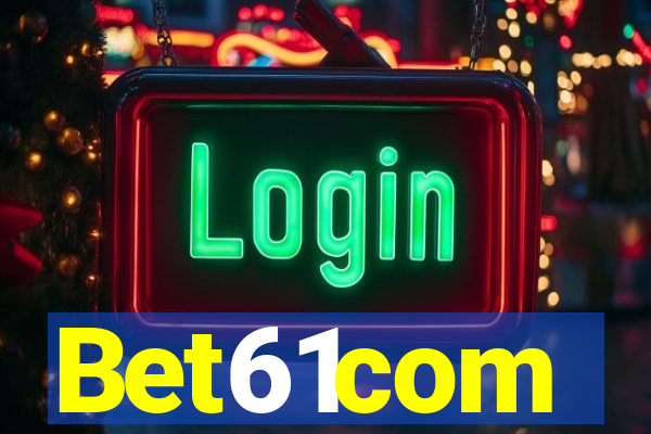 Bet61com