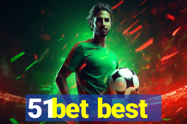 51bet best