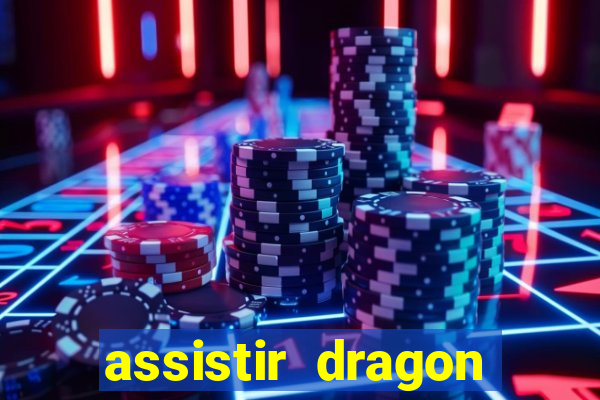 assistir dragon ball kai legendado