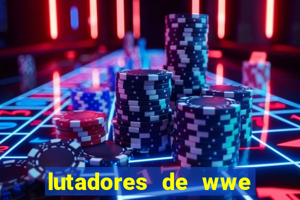 lutadores de wwe mais altos