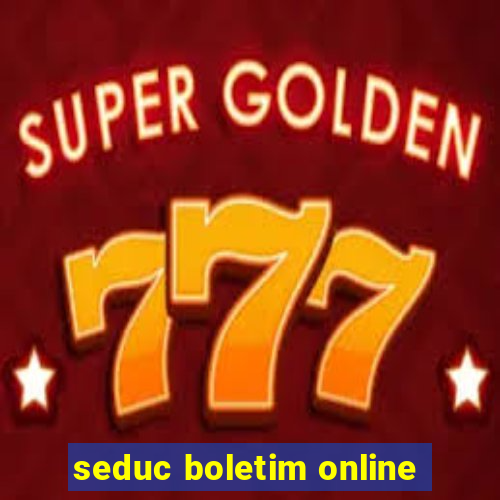 seduc boletim online