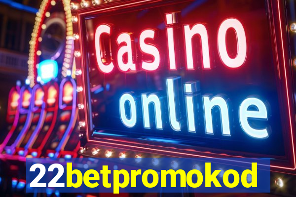 22betpromokod