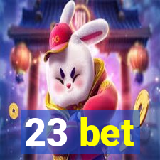 23 bet