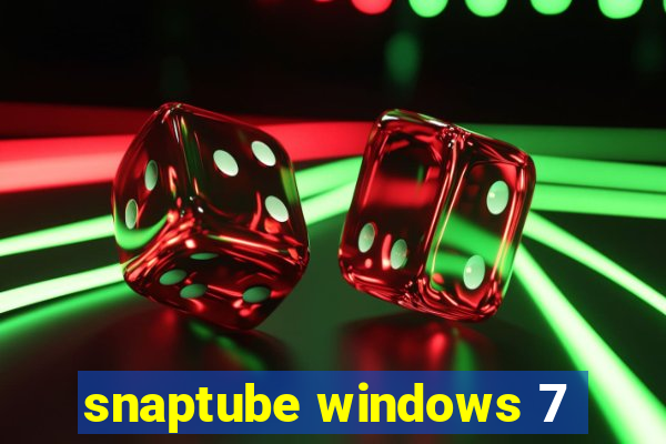 snaptube windows 7