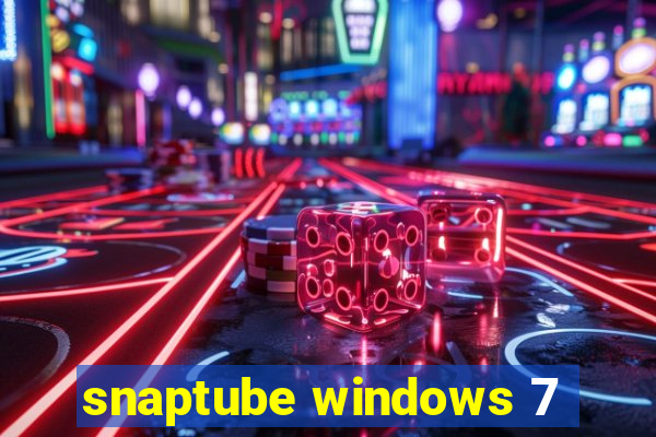 snaptube windows 7