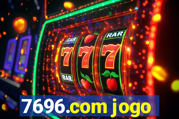 7696.com jogo