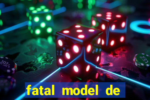 fatal model de barra mansa