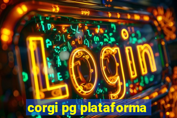 corgi pg plataforma