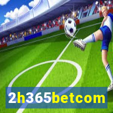 2h365betcom