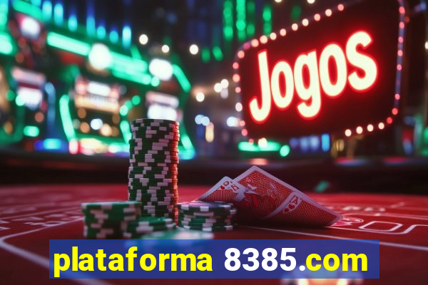 plataforma 8385.com