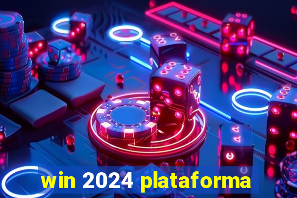 win 2024 plataforma