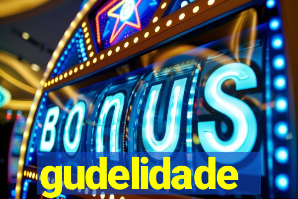 gudelidade