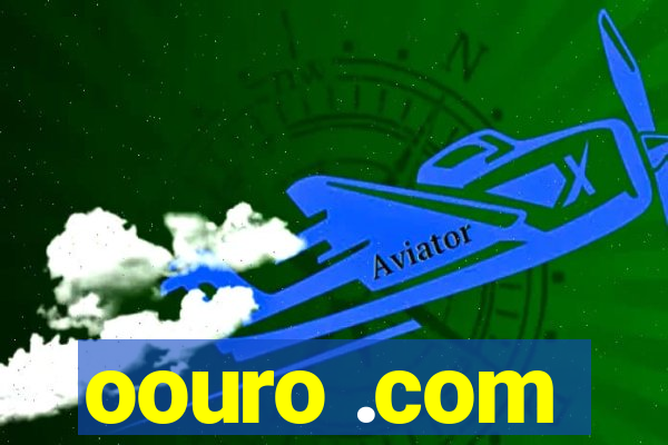 oouro .com