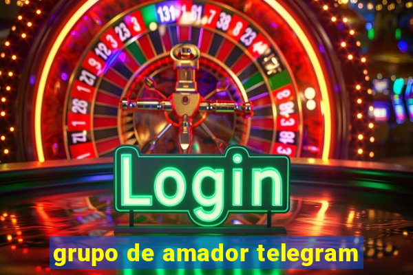 grupo de amador telegram