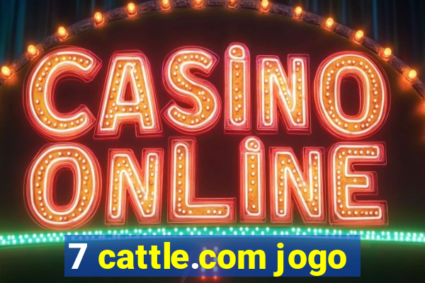 7 cattle.com jogo