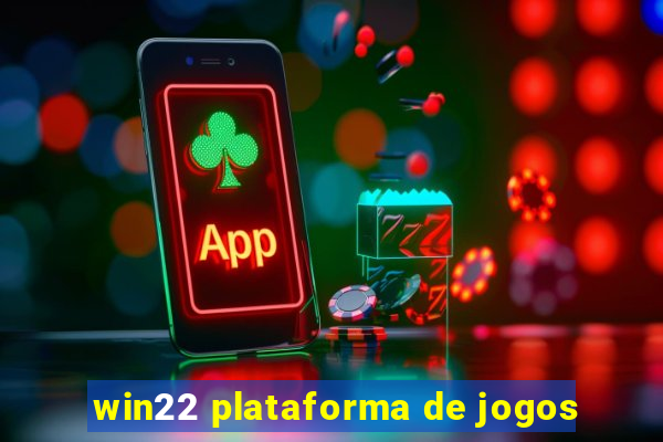 win22 plataforma de jogos