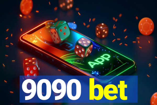 9090 bet
