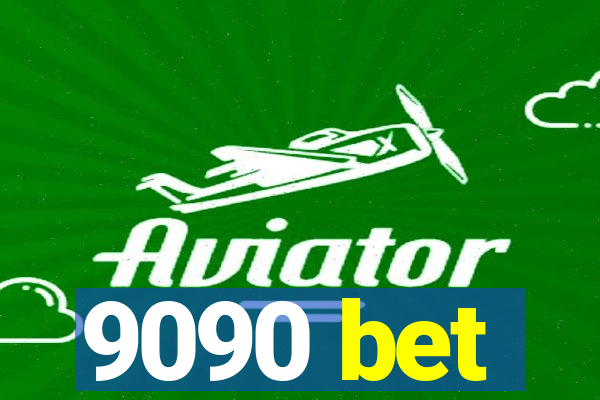 9090 bet