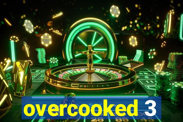 overcooked 3