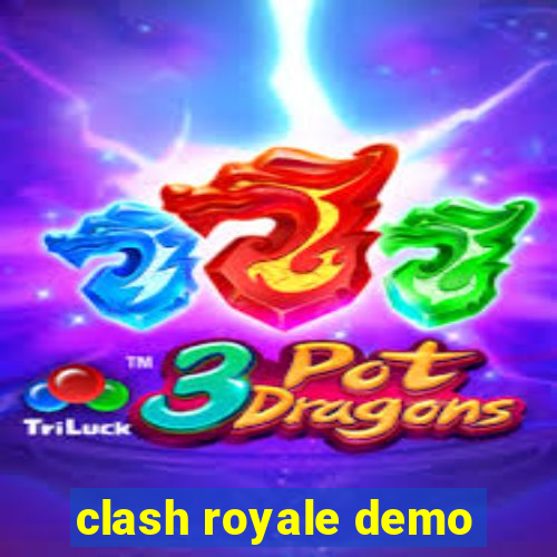 clash royale demo